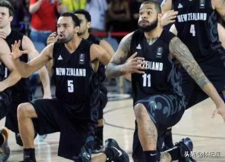 新西兰球员毛利族战舞「新西兰男篮还记得他们世界闻名的毛利战舞吗|世界杯32强」