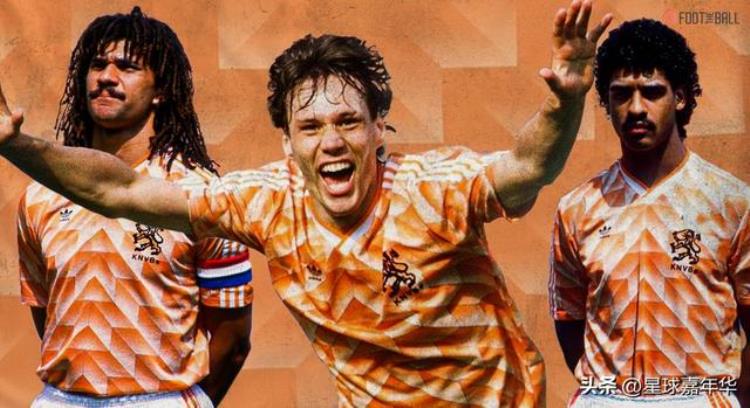 荷兰队史最佳阵容克鲁伊夫无冕之王三剑客一代经典